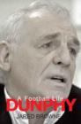 Image for Dunphy: a football life
