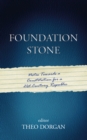 Image for Foundation Stone: Notes Toward a Constitution for a 21st-Century Republic