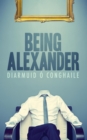 Image for Being Alexander