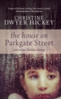Image for The house on Parkgate Street and other Dublin stories