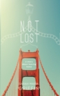 Image for Not lost: a story about leaving home