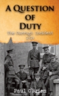 Image for A Question of Duty : The Curragh Incident 1914