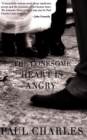 Image for The Lonesome Heart is Angry