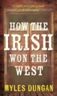 Image for How the Irish Won the West