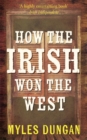 Image for How the Irish won the West