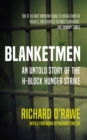 Image for Blanketmen: an untold story of the H-Block hunger strike