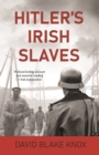 Image for Hitler&#39;s Irish Slaves
