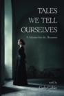 Image for Tales We Tell Ourselves: A Selection from The Decameron