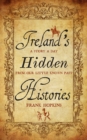 Image for Ireland&#39;s hidden histories  : a story a day from our little known past