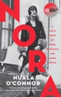 Image for Nora  : a love story of Nora Barnacle and James Joyce