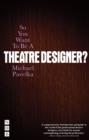 Image for So you want to be a theatre designer?