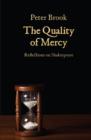 Image for The quality of mercy  : reflections on Shakespeare