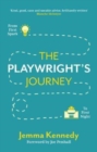 Image for The playwright&#39;s journey  : from first spark to first night