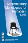Image for Contemporary monologues for teenagers: Male