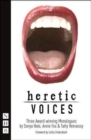 Image for Heretic voices  : three award-winning monologues