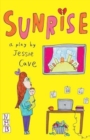 Image for Sunrise  : a play