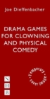 Image for Drama Games for Clowning and Physical Comedy