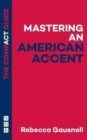 Image for Mastering an American Accent: The Compact Guide