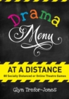 Image for Drama menu at a distance  : 80 socially distanced or online theatre games