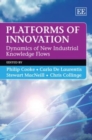 Image for Platforms of innovation  : dynamics of new industrial knowledge flows