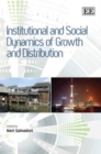 Image for Institutional and Social Dynamics of Growth and Distribution
