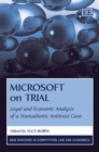 Image for Microsoft on trial  : legal and economic analysis of a transatlantic antitrust case