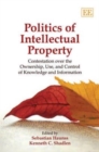 Image for Politics of Intellectual Property