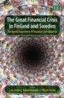 Image for The great financial crisis in Finland and Sweden  : the Nordic experience of financial liberalization