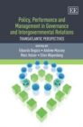 Image for Policy, performance and management in governance and intergovernmental relations  : transatlantic perspectives