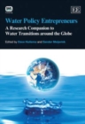 Image for Water policy entrepreneurs  : a research companion to water transitions around the globe