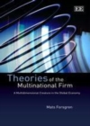 Image for Theories of the multinational firm: a multidimensional creature in the global economy