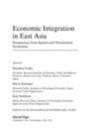 Image for Economic Integration in East Asia: Perspectives from Spatial and Neoclassical Economics