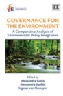 Image for Governance for the environment  : a comparative analysis of environmental policy integration