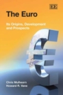 Image for The Euro  : its origins, development and prospects