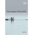 Image for The impact of the WTO  : the environment, public health and sovereignty