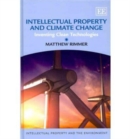 Image for Intellectual property and climate change  : inventing clean technologies