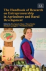 Image for The handbook of research on entrepreneurship in agriculture and rural development