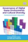 Image for Governance of digital game environments and cultural diversity  : transdisciplinary perspectives