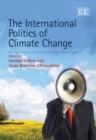 Image for The International Politics of Climate Change