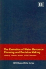 Image for The Evolution of Water Resource Planning and Decision Making