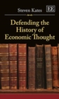 Image for Defending the history of economic thought
