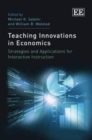 Image for Teaching innovations in economics  : strategies and applications for interactive instruction