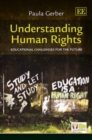Image for Understanding human rights  : educational challenges for the future