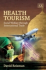 Image for Health tourism  : social welfare through international trade