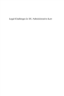 Image for Legal challenges in EU administrative law: towards an integrated administration