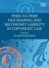 Image for Peer-to-peer file sharing and secondary liability in copyright law