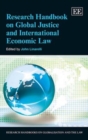 Image for Research Handbook on Global Justice and International Economic Law