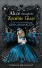 Image for Alice Through the Zombie Glass