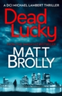 Image for Dead lucky