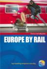 Image for Europe by rail  : your guide to exploring Europe on a budget